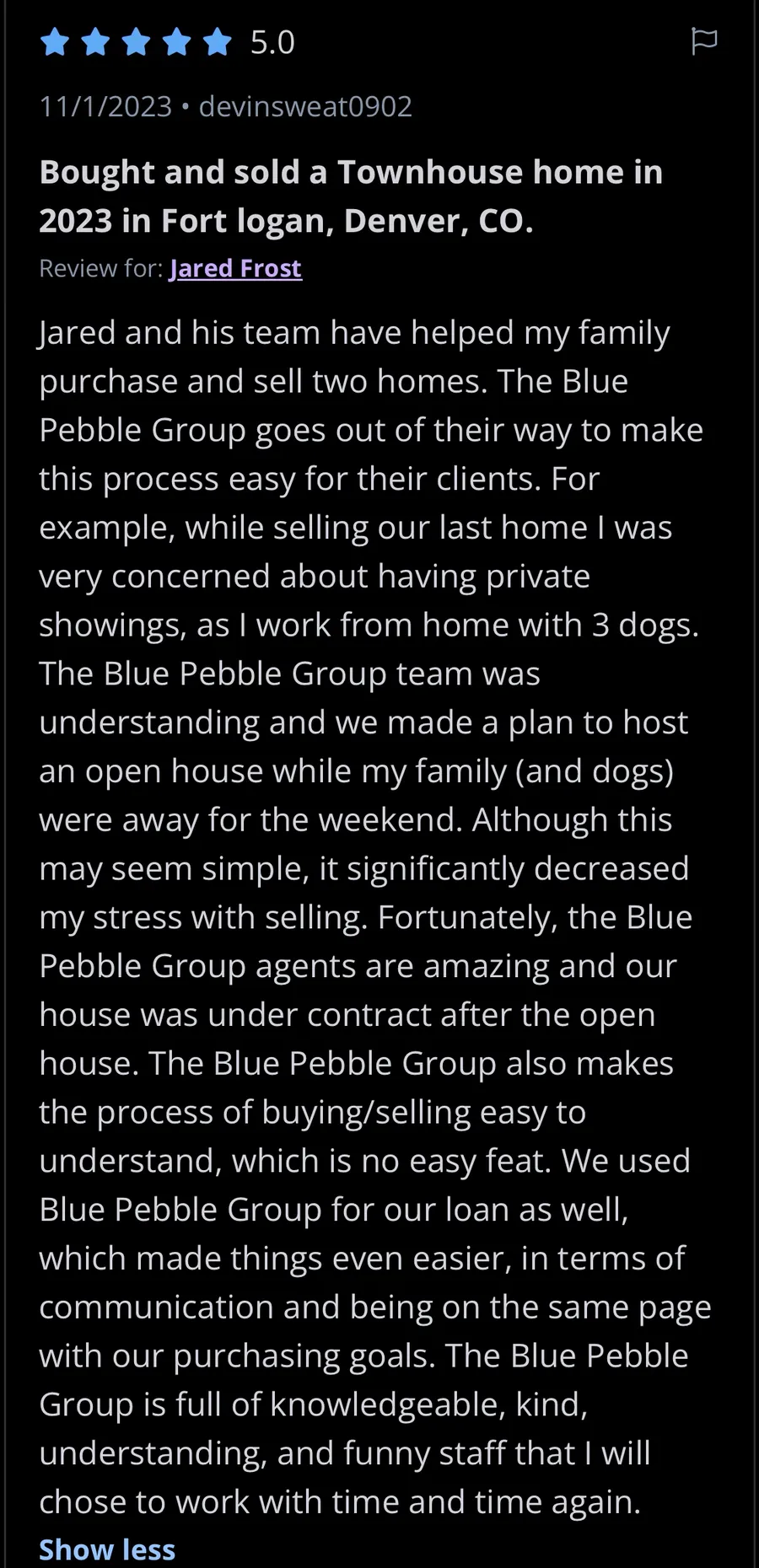 Five-star Zillow review for Jared Frost: bought and sold a townhouse in Fort Logan, Denver — the team hosted the open house while the family was away, and handled the loan too